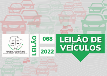 LEILÃO 068/2022 DE BENS APREENDIDOS 