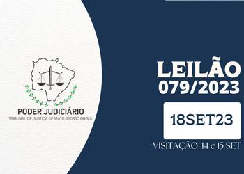 LEILÃO  079/2023  DE VEÍCULOS APREENDIDOS EM AÇÕES PENAIS - PODER JUDICIÁRIO DO ESTADO DE MATO GROSSO DO SUL.
